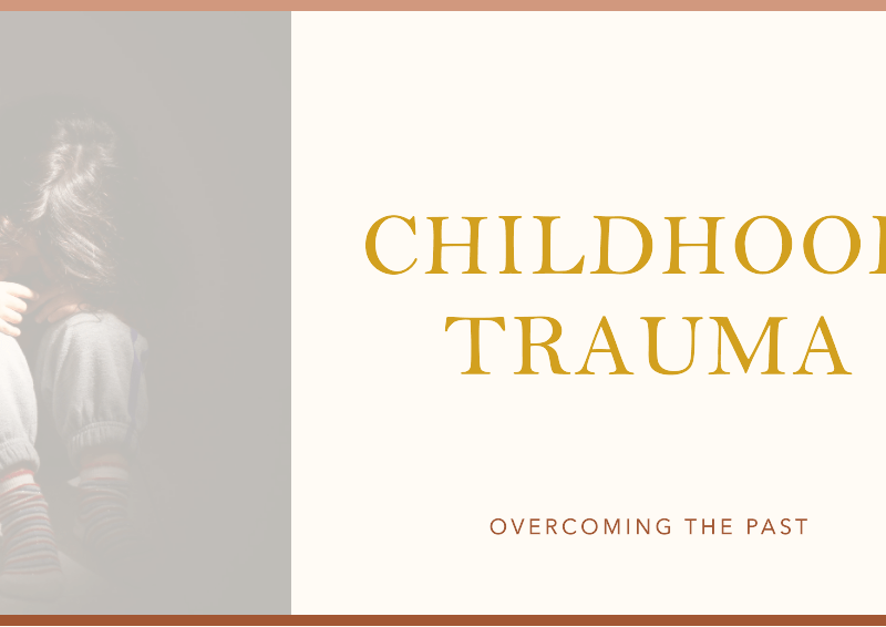 Childhood trauma