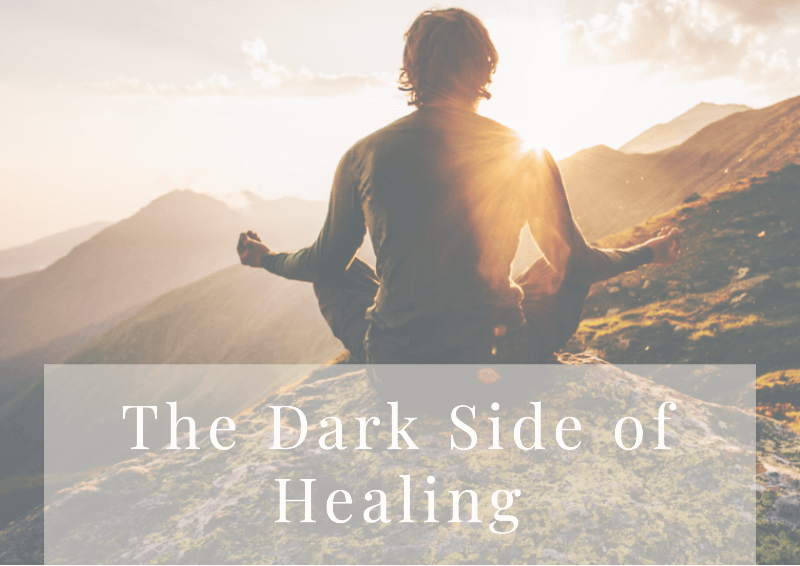 The Ugly Side of Healing
