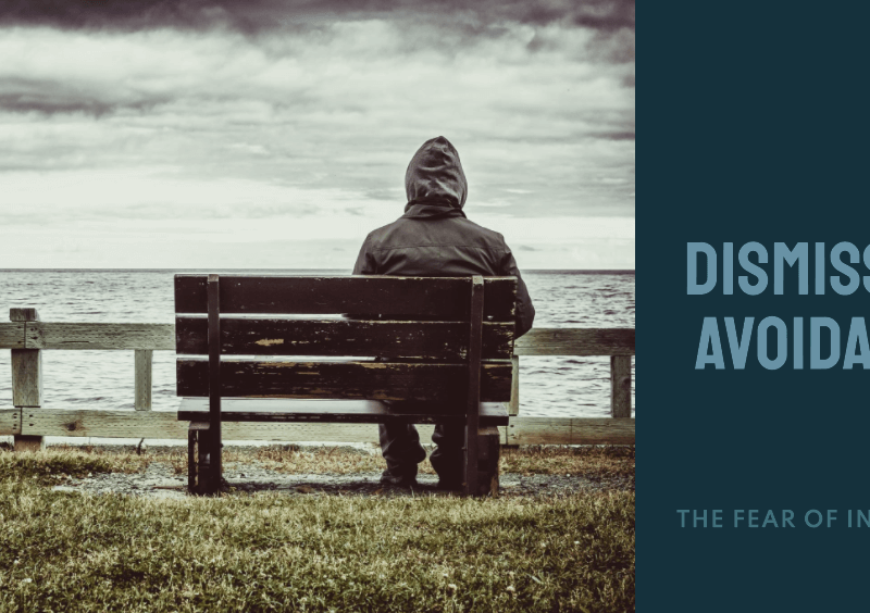 Dismissive avoidant
