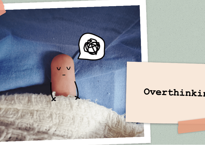Overthinking: How to Stop Overanalyzing and Start Living