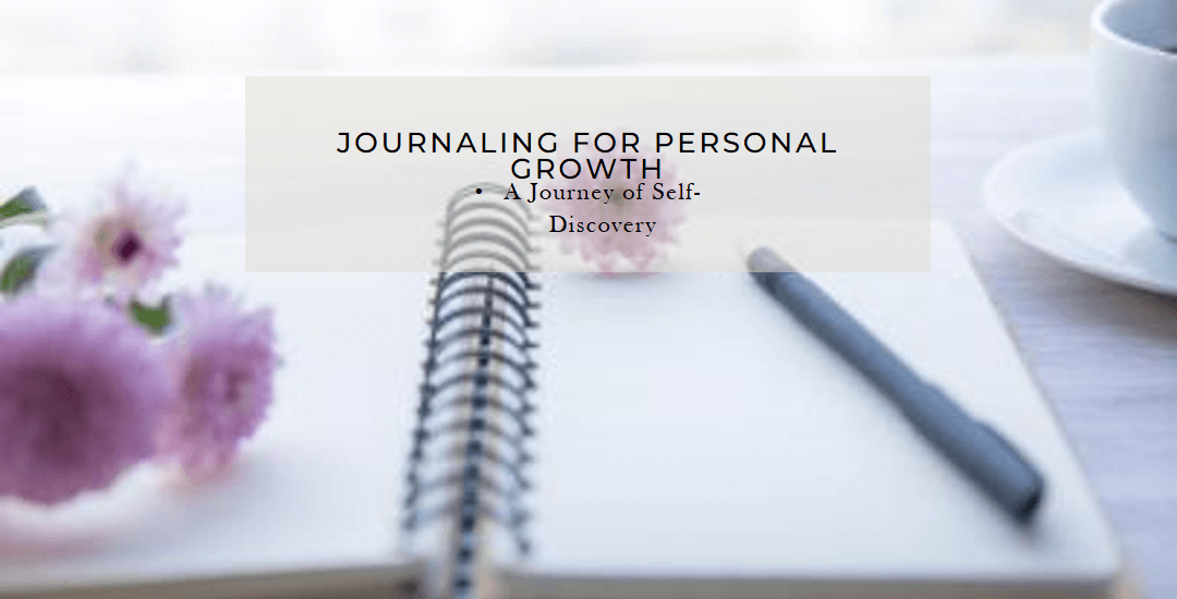 Journaling for Personal Growth