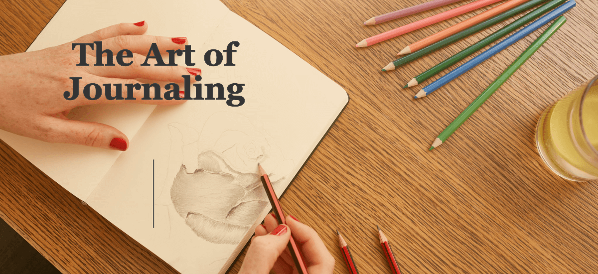 The Artistic Journey of Journaling
